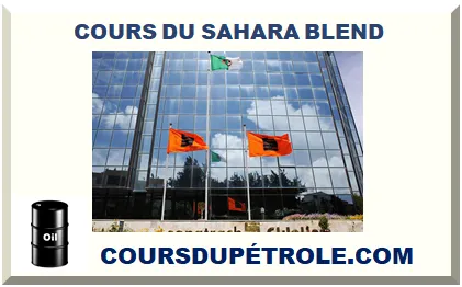 PRIX DU PÉTROLE SAHARA BLEND 2025